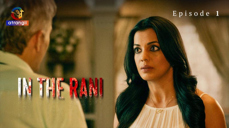 In The Rani | Season 01 | Episode 01